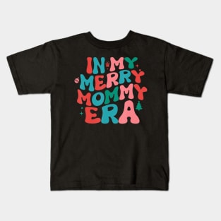 In My Merry Mommy Era Christmas Xmas Mama Era Groovy Mom Kids T-Shirt